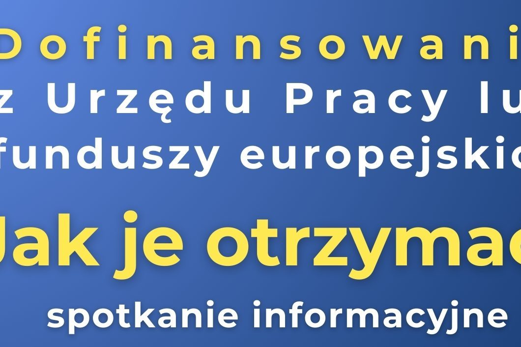 Dofinansowanie z ue dla firm lub z urzędu pracy